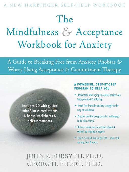 Title details for Mindfulness and Acceptance Workbook for Anxiety by Georg H. Eifert - Available